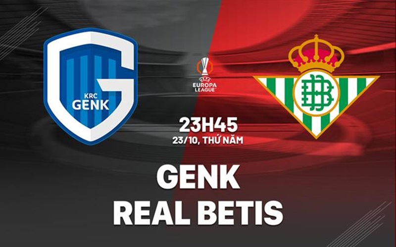 Soi kèo Genk vs Real Betis